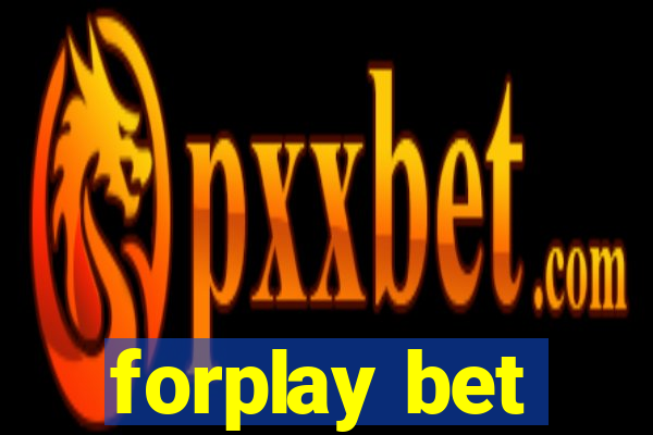 forplay bet